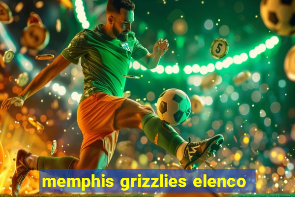 memphis grizzlies elenco